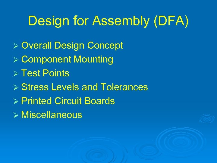 Design for Assembly (DFA) Ø Overall Design Concept Ø Component Mounting Ø Test Points