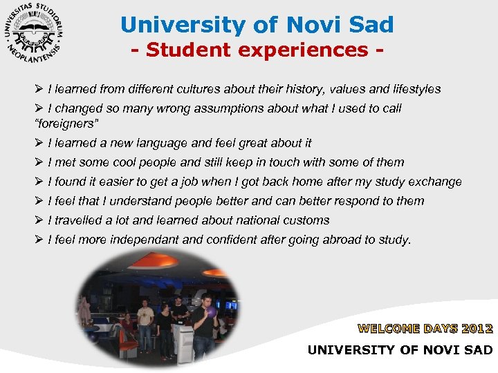 University of Novi Sad - Student experiences - Ø I learned from different cultures