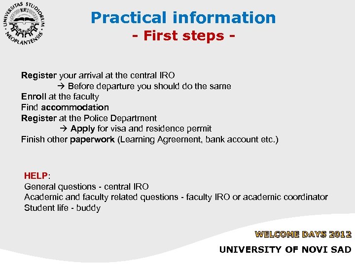 Practical information - First steps - Register your arrival at the central IRO Before