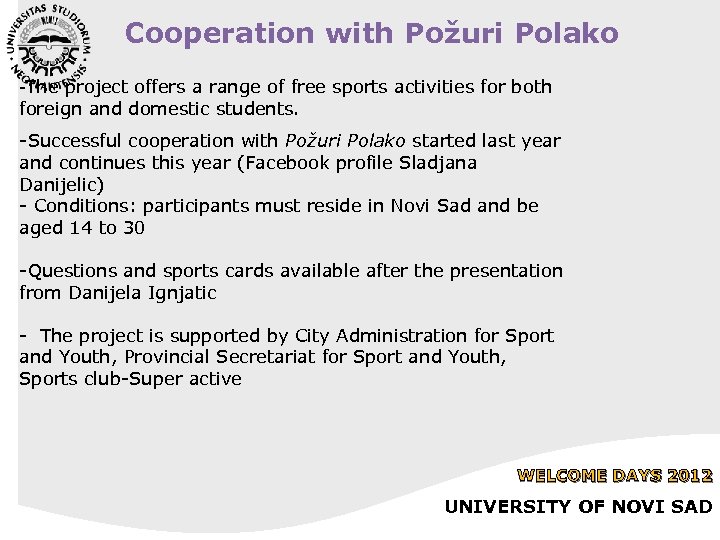 Cooperation with Požuri Polako -The project offers a range of free sports activities for