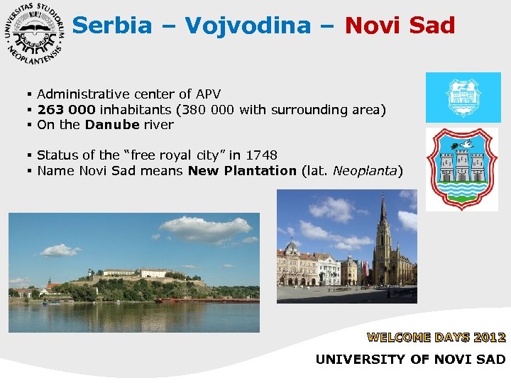 Serbia – Vojvodina – Novi Sad § Administrative center of APV § 263 000