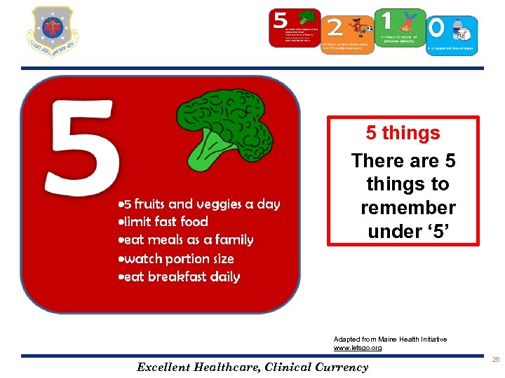 5 things There are 5 things to remember under ‘ 5’ Adapted from Maine