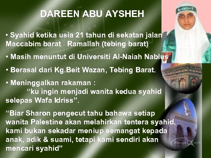 DAREEN ABU AYSHEH • Syahid ketika usia 21 tahun di sekatan jalan Maccabim barat