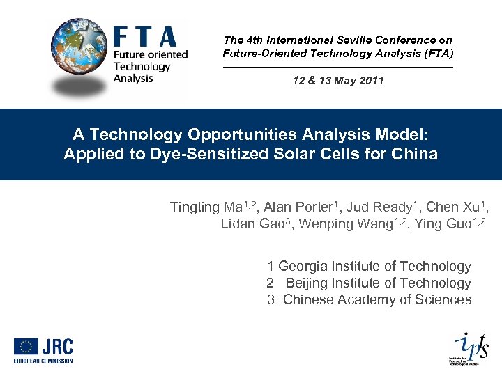 The 4 th International Seville Conference on Future-Oriented Technology Analysis (FTA) 12 & 13