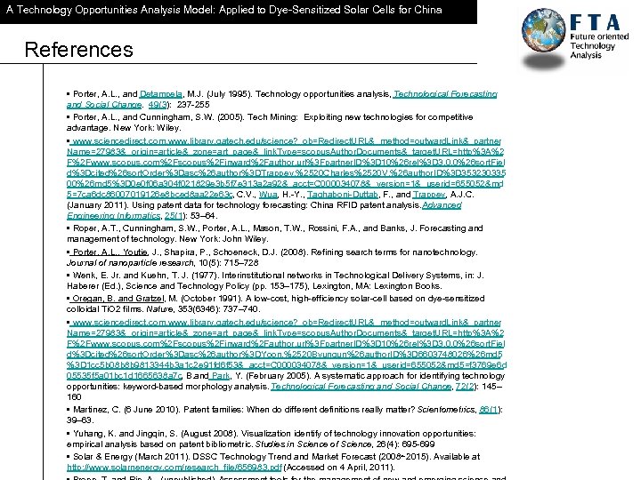 A Technology Opportunities Analysis Model: Applied to Dye-Sensitized Solar Cells for China References •