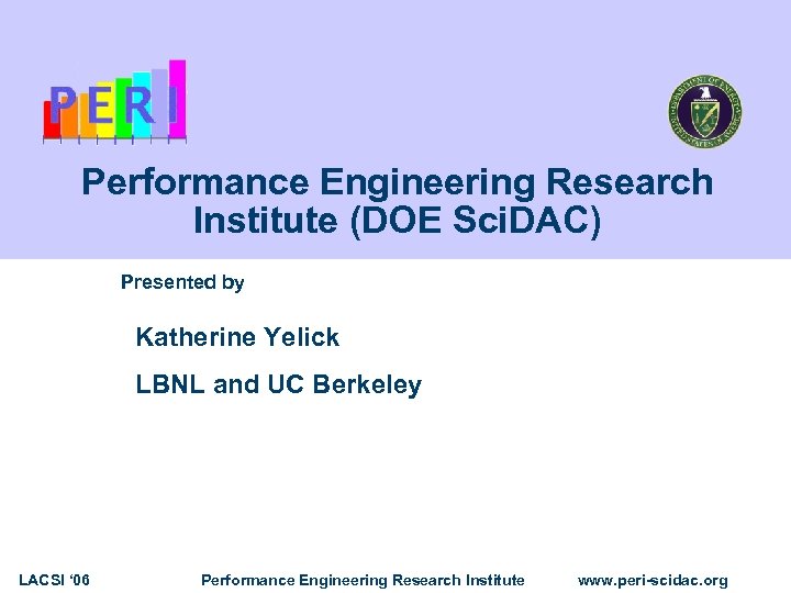 Performance Engineering Research Institute Doe Sci Dac Presented