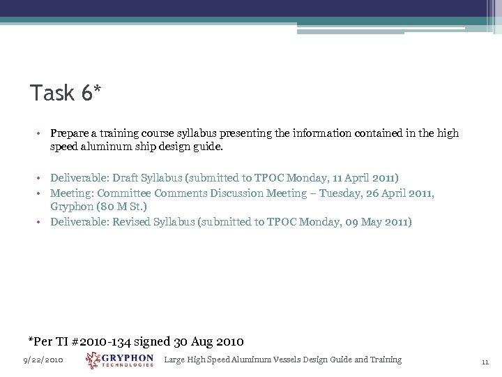 Task 6* • Prepare a training course syllabus presenting the information contained in the