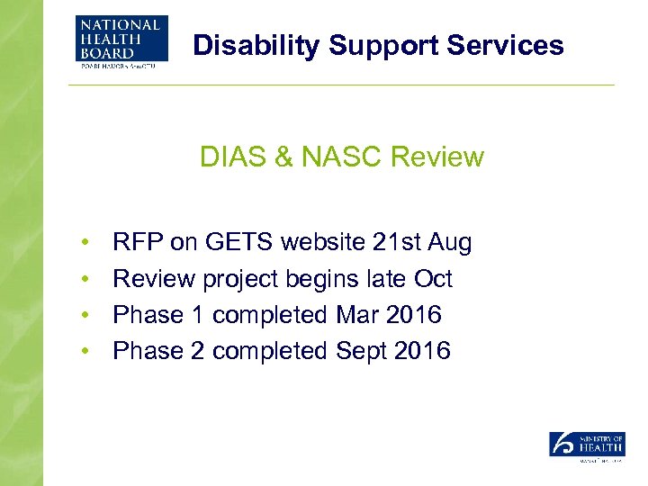 Disability Support Services DIAS & NASC Review • • RFP on GETS website 21