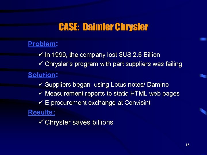 CASE: Daimler Chrysler Problem: ü In 1999, the company lost $US 2. 6 Billion