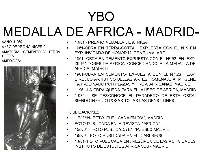 YBO MEDALLA DE AFRICA - MADRIDAÑO: 1. 960 YBO DE YBONO NIGERIA. MATERIA: CEMENTO