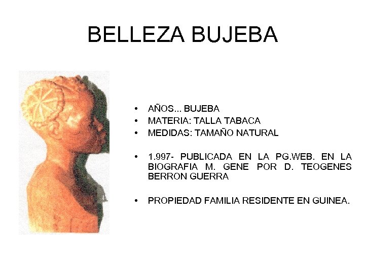 BELLEZA BUJEBA • • • AÑOS. . . BUJEBA MATERIA: TALLA TABACA MEDIDAS: TAMAÑO