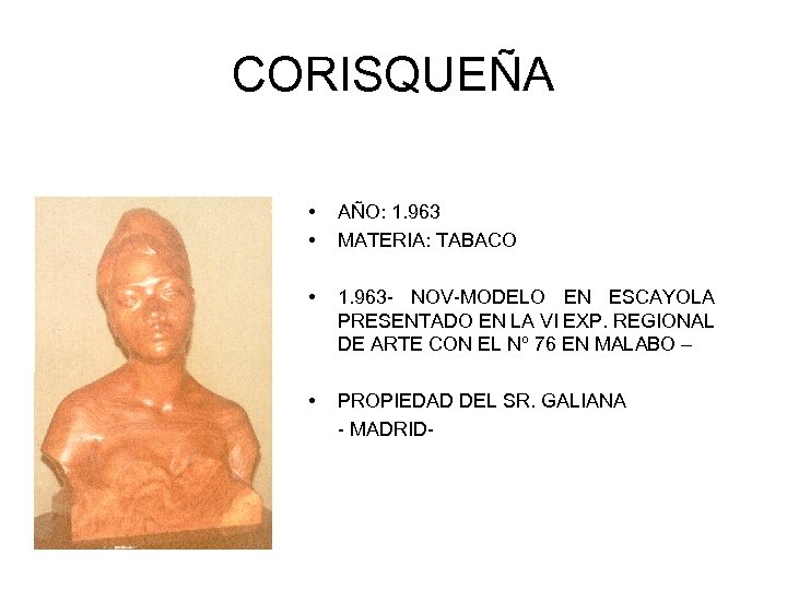 CORISQUEÑA • • AÑO: 1. 963 MATERIA: TABACO • 1. 963 - NOV-MODELO EN