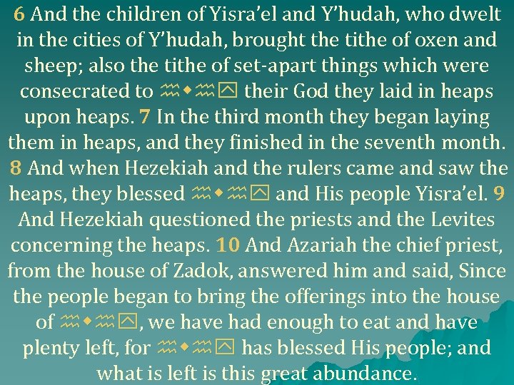 6 And the children of Yisra’el and Y’hudah, who dwelt in the cities of