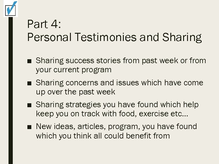 Part 4: Personal Testimonies and Sharing ■ Sharing success stories from past week or