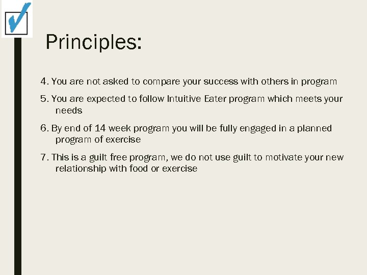 Principles: 4. You are not asked to compare your success with others in program