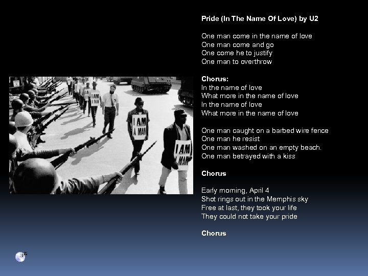 Pride (In The Name Of Love) by U 2 One man come in the