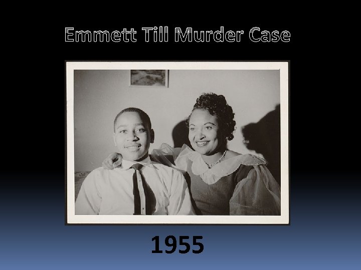 Emmett Till Murder Case 1955 