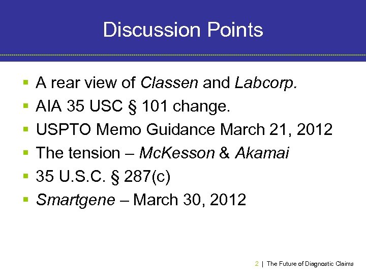 Discussion Points § § § A rear view of Classen and Labcorp. AIA 35