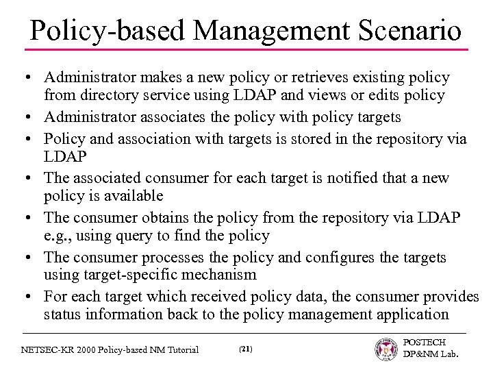 Policy-based Management Scenario • Administrator makes a new policy or retrieves existing policy from