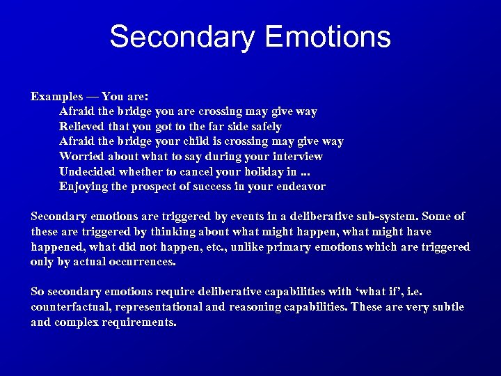 Secondary Emotions Examples — You are: Afraid the bridge you are crossing may give