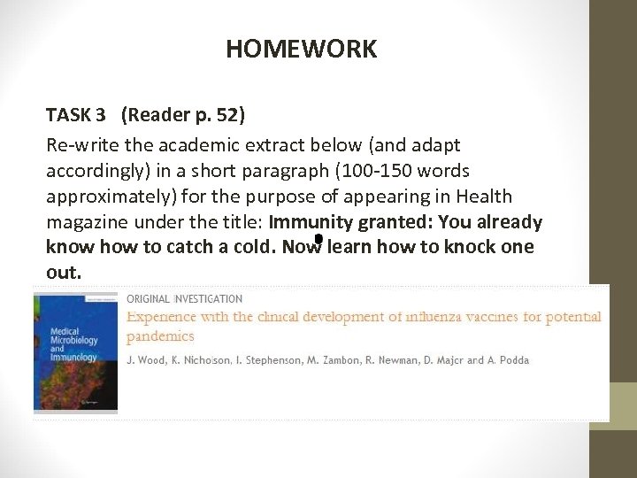HOMEWORK TASK 3 (Reader p. 52) Re-write the academic extract below (and adapt accordingly)