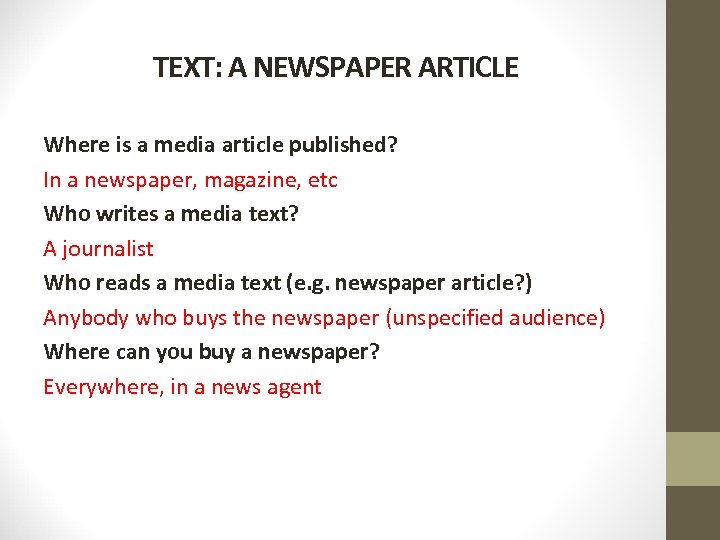 TEXT: A NEWSPAPER ARTICLE Where is a media article published? In a newspaper, magazine,