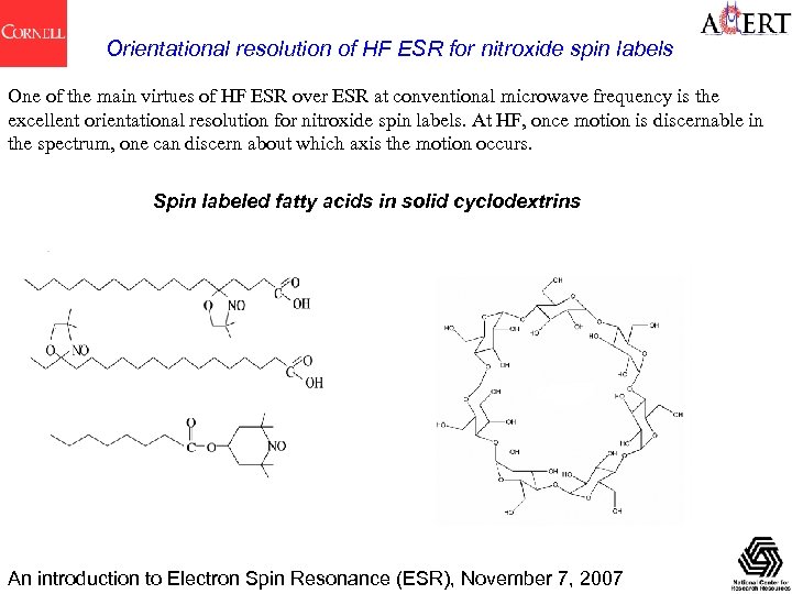 Orientational resolution of HF ESR for nitroxide spin labels One of the main virtues