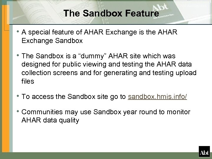 The Sandbox Feature • A special feature of AHAR Exchange is the AHAR Exchange