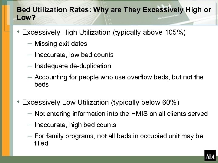 Bed Utilization Rates: Why are They Excessively High or Low? • Excessively High Utilization
