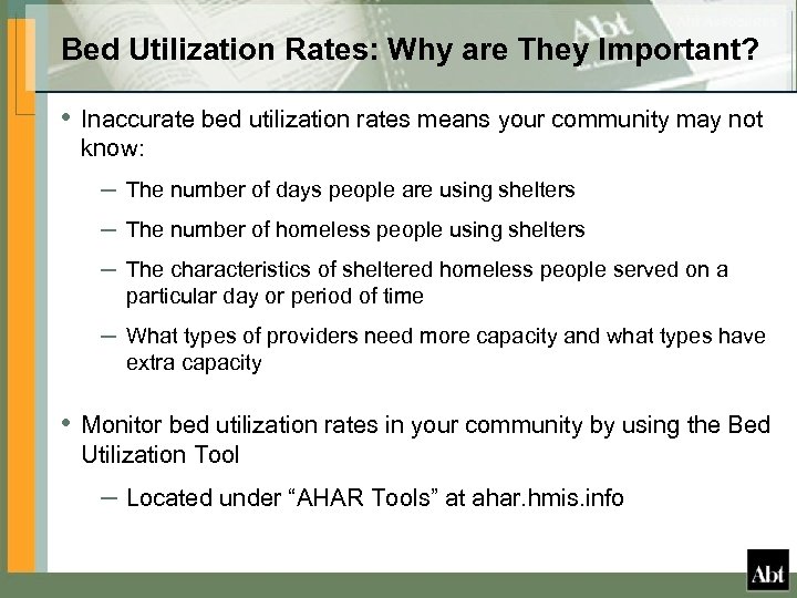 Bed Utilization Rates: Why are They Important? • Inaccurate bed utilization rates means your