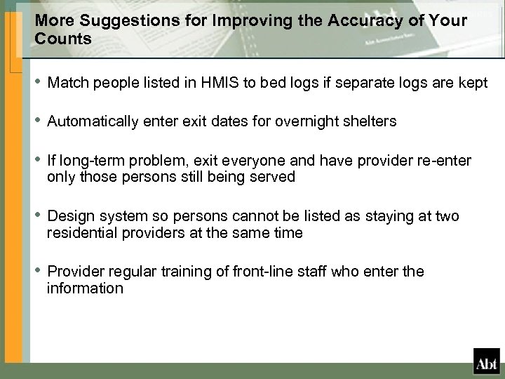 More Suggestions for Improving the Accuracy of Your Counts • Match people listed in