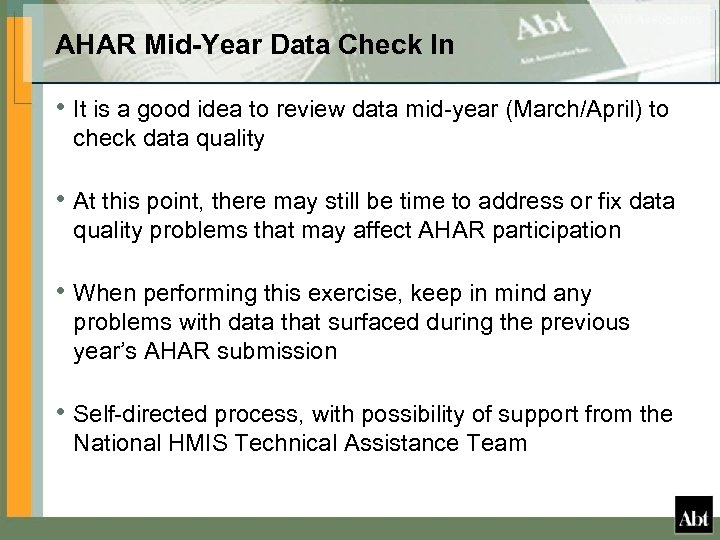 AHAR Mid-Year Data Check In • It is a good idea to review data