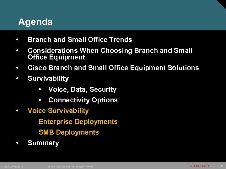 Agenda • Branch and Small Office Trends • Considerations When Choosing Branch and Small