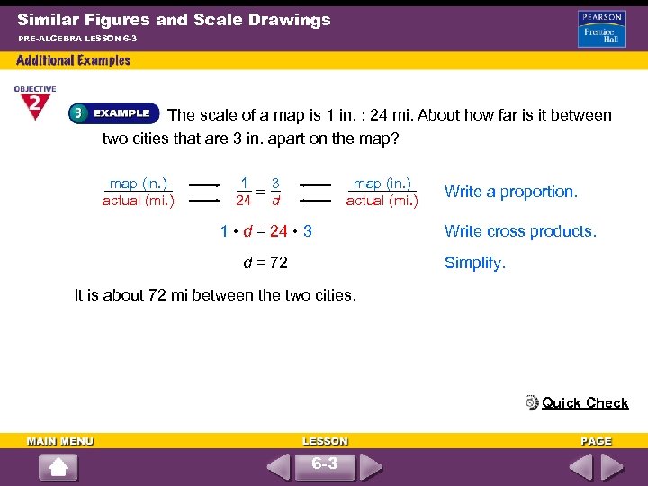 Similar Figures and Scale Drawings PRE-ALGEBRA LESSON 6 -3 The scale of a map