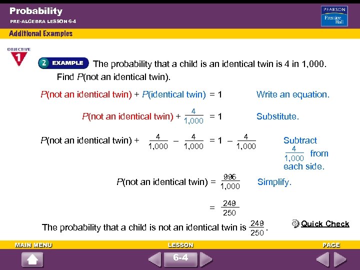 Probability PRE-ALGEBRA LESSON 6 -4 The probability that a child is an identical twin