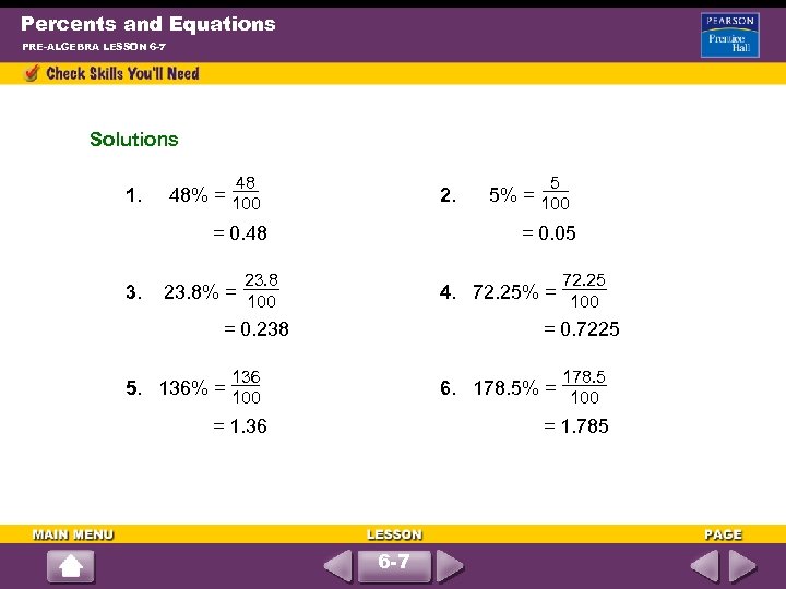 Percents and Equations PRE-ALGEBRA LESSON 6 -7 Solutions 48 5 1. 48% = 100