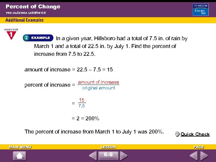 Percent of Change PRE-ALGEBRA LESSON 6 -8 In a given year, Hillsboro had a