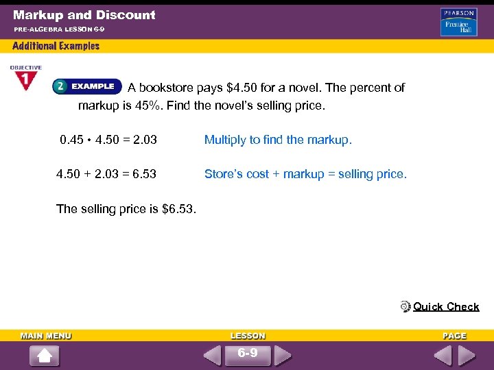 Markup and Discount PRE-ALGEBRA LESSON 6 -9 A bookstore pays $4. 50 for a