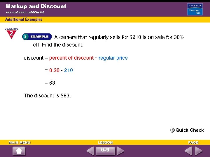 Markup and Discount PRE-ALGEBRA LESSON 6 -9 A camera that regularly sells for $210