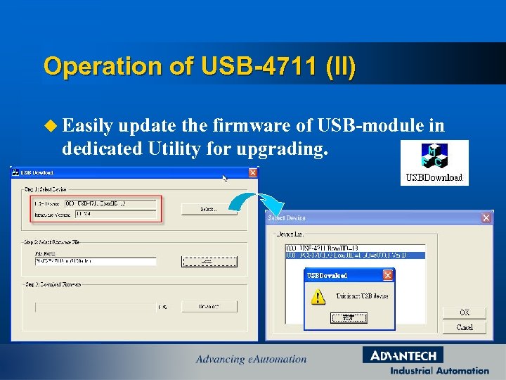 Operation of USB-4711 (II) u Easily update the firmware of USB-module in dedicated Utility