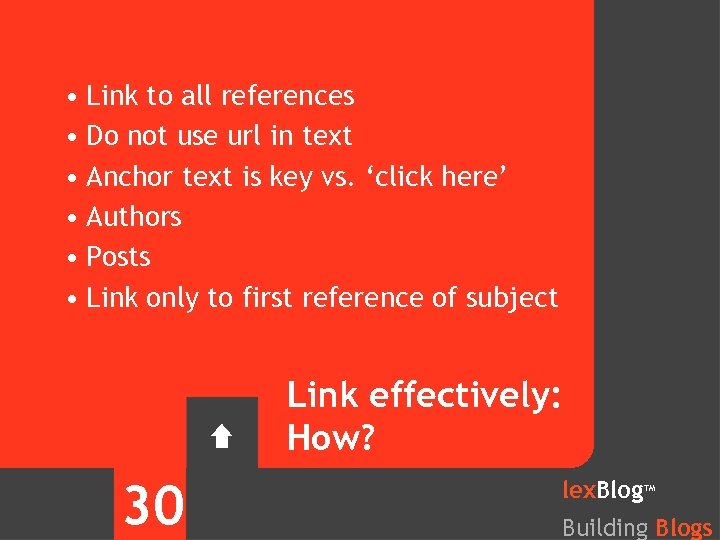  • Link to all references • Do not use url in text •