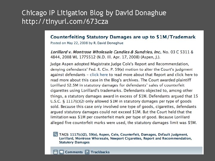 Chicago IP Litigation Blog by David Donaghue http: //tinyurl. com/673 cza 