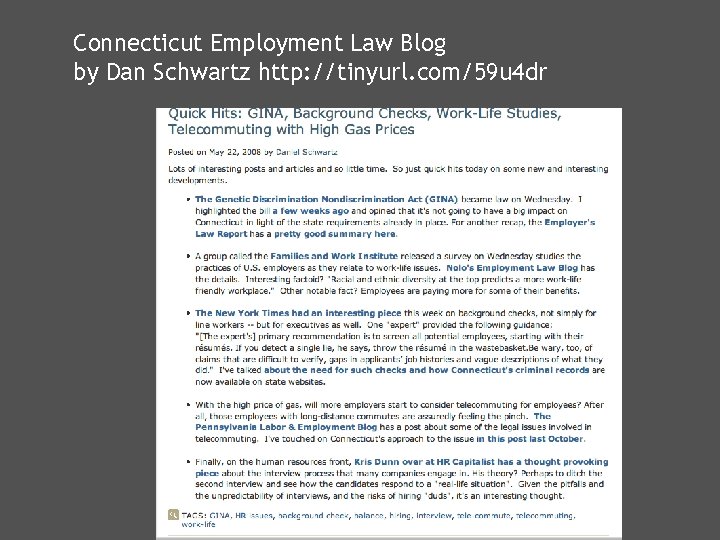 Connecticut Employment Law Blog by Dan Schwartz http: //tinyurl. com/59 u 4 dr 