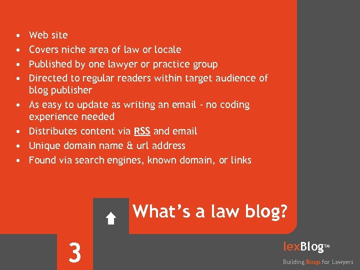  • • Web site Covers niche area of law or locale Published by