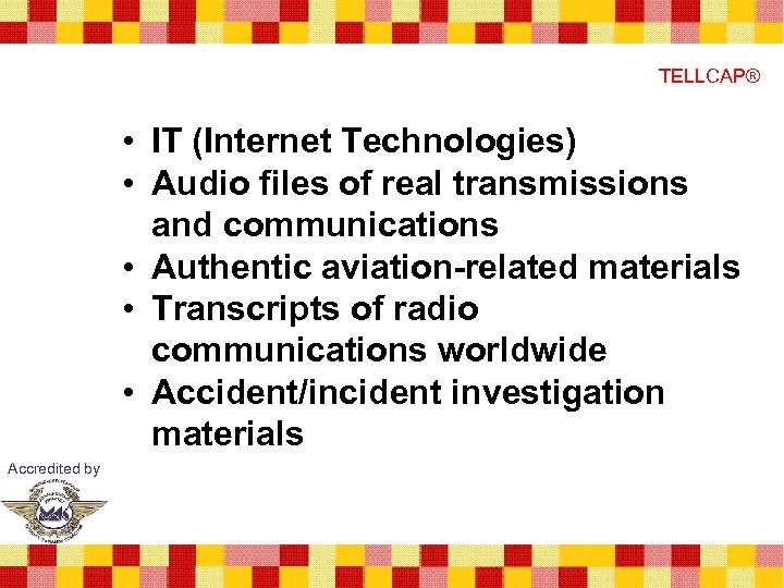 TELLCAP® • IT (Internet Technologies) • Audio files of real transmissions and communications •
