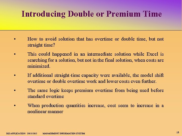 Introducing Double or Premium Time • How to avoid solution that has overtime or