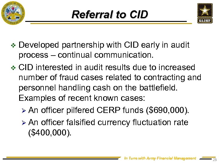 Referral to CID Developed partnership with CID early in audit process – continual communication.