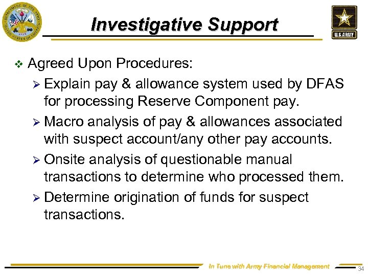 Investigative Support v Agreed Upon Procedures: Ø Explain pay & allowance system used by