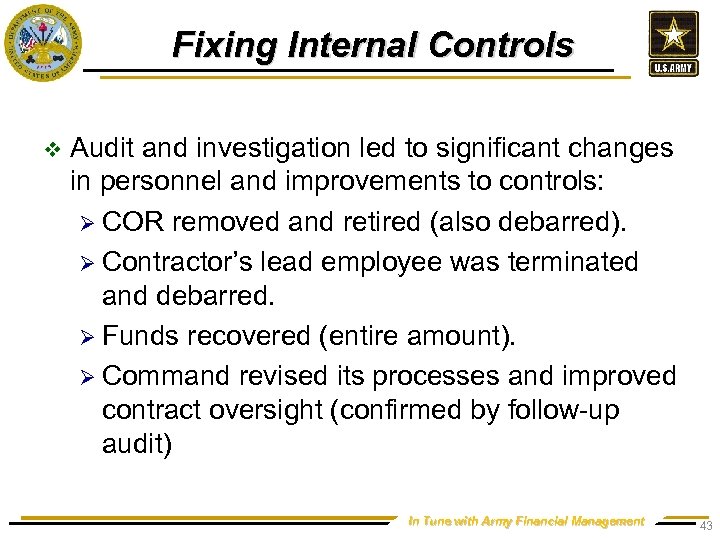 Fixing Internal Controls v Audit and investigation led to significant changes in personnel and