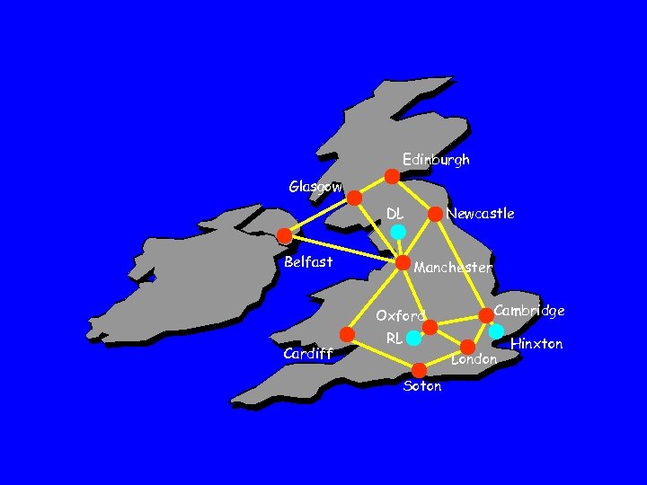 Edinburgh Glasgow DL Belfast Newcastle Manchester Oxford Cardiff Cambridge RL London Soton Hinxton 